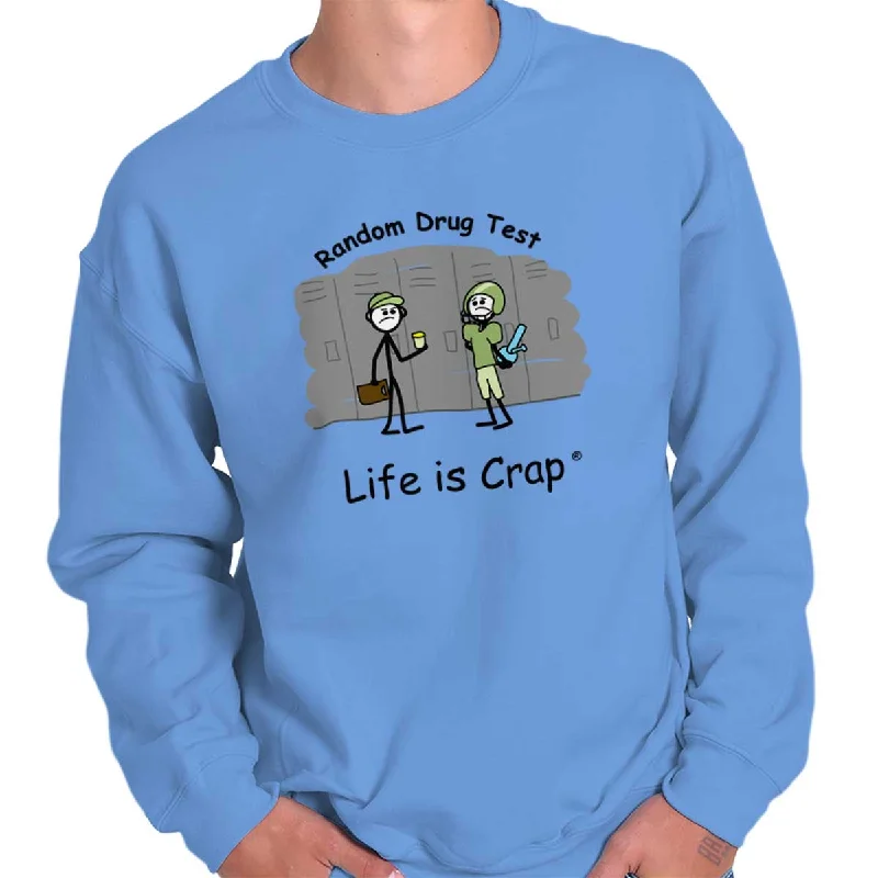 Drug Test Sweatshirt